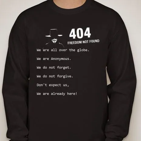 Anonymous Error 404 Freedom Not Found Long Sleeve T-shirt We Are Already Here | Blasted Rat